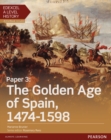 Image for Edexcel A Level History, Paper 3: The Golden Age of Spain 1474-1598 Student Book + ActiveBook