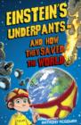 Image for Einstein&#39;s underpants and how they saved the world
