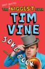 Image for The (not quite) biggest ever Tim Vine joke book.