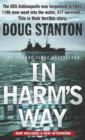 Image for In harm&#39;s way: the sinking of the USS Indianapolis and the extraordinary story of its survivors