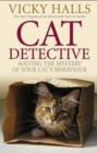 Image for Cat detective: solving the mystery of your cat&#39;s behaviour
