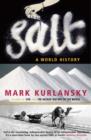 Image for Salt: a world history