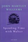 Image for Spending time with Walter