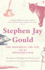 Image for The hedgehog, the fox, and the magister&#39;s pox: mending and minding the misconceived gap between science and the humanities