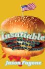 Image for Insatiable: competitive eating and the big fat American dream