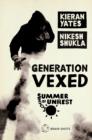 Image for Summer of Unrest: Generation Vexed: What the English Riots Don&#39;t Tell Us About Our Nation&#39;s Youth : 1