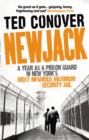 Image for Newjack: a year as a prison guard in New York&#39;s most infamous maximum security jail