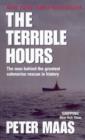 Image for The terrible hours: the man behind the greatest submarine rescue in history