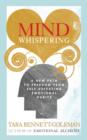 Image for Mind whispering: how to break free from self-defeating emotional habits