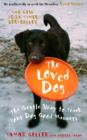 Image for The loved dog: the gentle way to teach your dog good manners