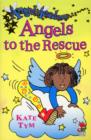 Image for Angels to the rescue