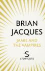 Image for Jamie and the Vampires (Storycuts)