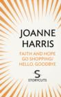 Image for Faith and Hope Go Shopping/Hello, Goodbye (Storycuts)