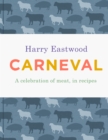 Image for Carneval: a celebration of meat, in recipes