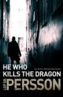 Image for He who kills the dragon : 2