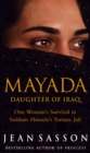 Image for Mayada: daughter of Iraq : one woman&#39;s survival in Saddam Hussein&#39;s torture jail