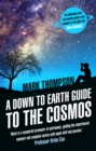Image for A down to earth guide to the cosmos