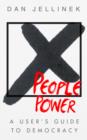 Image for People power: a user&#39;s guide to democracy