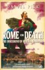 Image for Rome or death: the obsessions of General Garibaldi