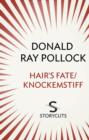 Image for Hair&#39;s Fate / Knockemstiff (Storycuts)
