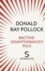 Image for Bactine / Giganthomachy / Pills (Storycuts)