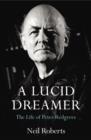Image for A lucid dreamer: the life of Peter Redgrove