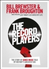 Image for The Record Players: The Story of Dance Music Told by History&#39;s Greatest DJs
