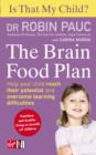 Image for Is that my child?.: (Brain food plan :  help your child reach their potential and overcome learning difficulties)