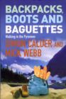 Image for Backpacks, boots and baguettes: walking in the Pyrenees