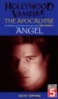 Image for Hollywood vampire: the apocalypse : an unofficial and unauthorised guide to the final season of Angel