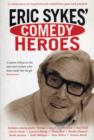 Image for Eric Sykes&#39; Comedy Heroes