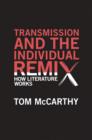 Image for Transmission and the Individual Remix