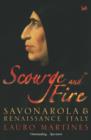 Image for Scourge and fire: Savonarola and Renaissance Italy