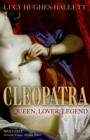 Image for Cleopatra: queen, lover, legend