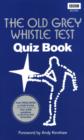 Image for The old grey whistle test quiz book