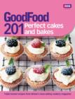 Image for 201 perfect cakes and bakes.