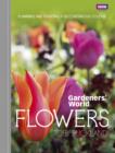 Image for Gardeners&#39; World flowers: planning and planting for continuous colour