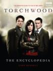 Image for Torchwood, the encyclopedia: the definitive guide to the hit TV series