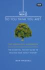 Image for Who do you think you are?: the genealogy handbook : the essential pocket guide to tracing your family history