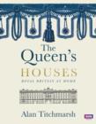 Image for The Queen&#39;s houses: royal Britain at home