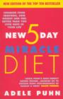 Image for The new 5-day miracle diet: conquer food cravings, lose weight and feel better than you ever have in your life