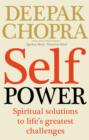 Image for Self power: spiritual solutions to life&#39;s greatest challenges