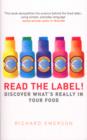 Image for Read the label!: discover what&#39;s really in your food