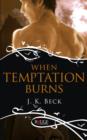 Image for When Temptation Burns: A Rouge Paranormal Romance