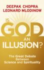 Image for Is God an illusion?: the battle between science and spirituality