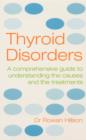 Image for Thyroid disorders: a practical guide to understanding the causes and treatments