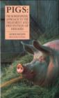 Image for Pigs: the homoeopathic approach to the treatment and prevention of diseases