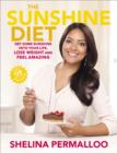 Image for The sunshine diet: get some sunshine into your life, lose weight and feel amazing