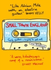 Image for Small town England and how I survived it