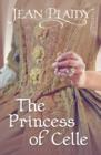 Image for The Princess of Celle: (Georgian Series) : 1